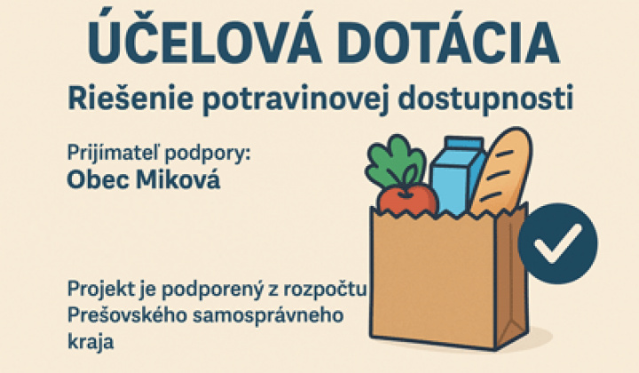Fotka - Obec Miková získala účelovú dotáciu na riešenie potravinovej dostupnosti